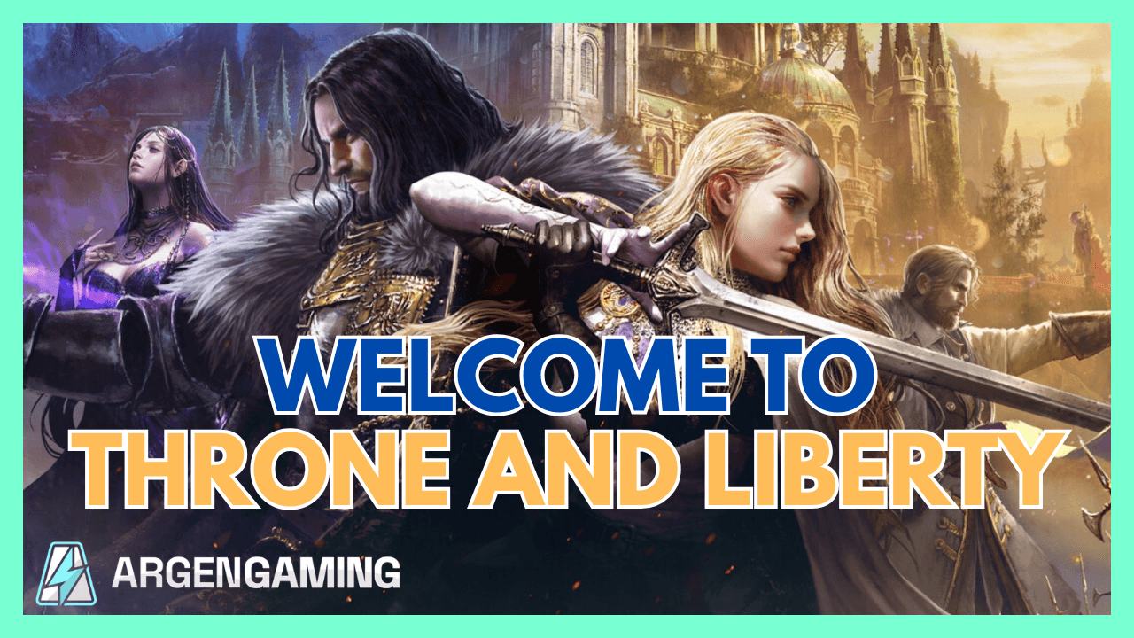 Throne and Liberty: The Ultimate Beginner’s Guide