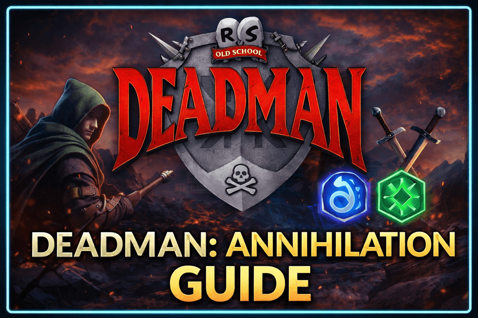 Deadman: Annihilation (OSRS) Guide 2026: Changes, Sigils, Points & Rewards
