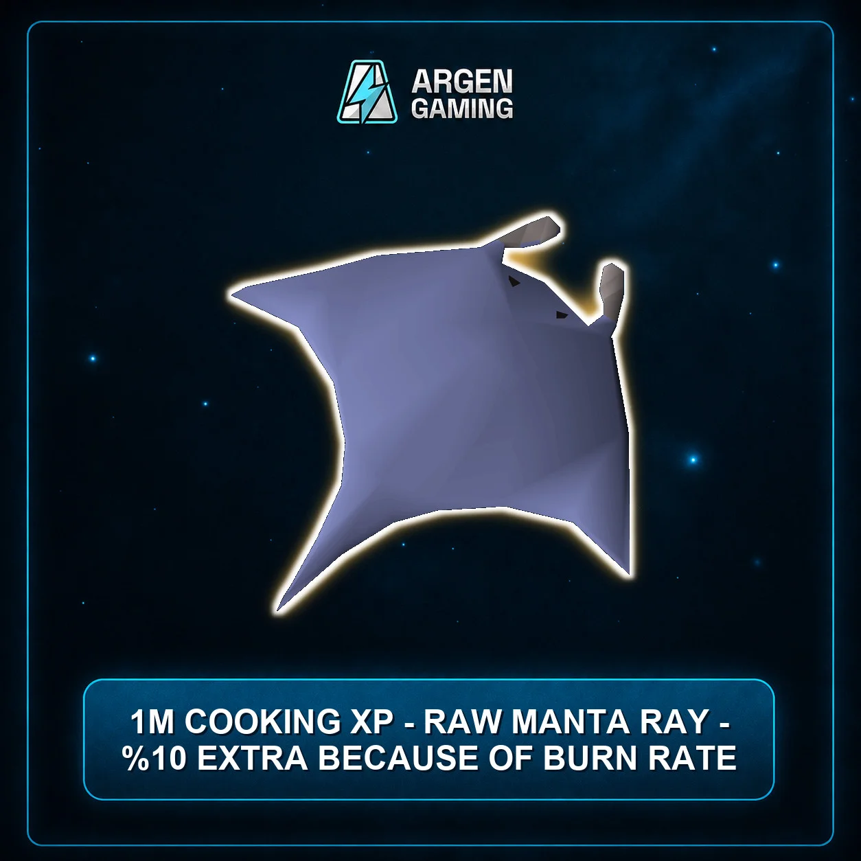 1M Cooking XP - Raw Manta Ray - %10 extra because of burn rate