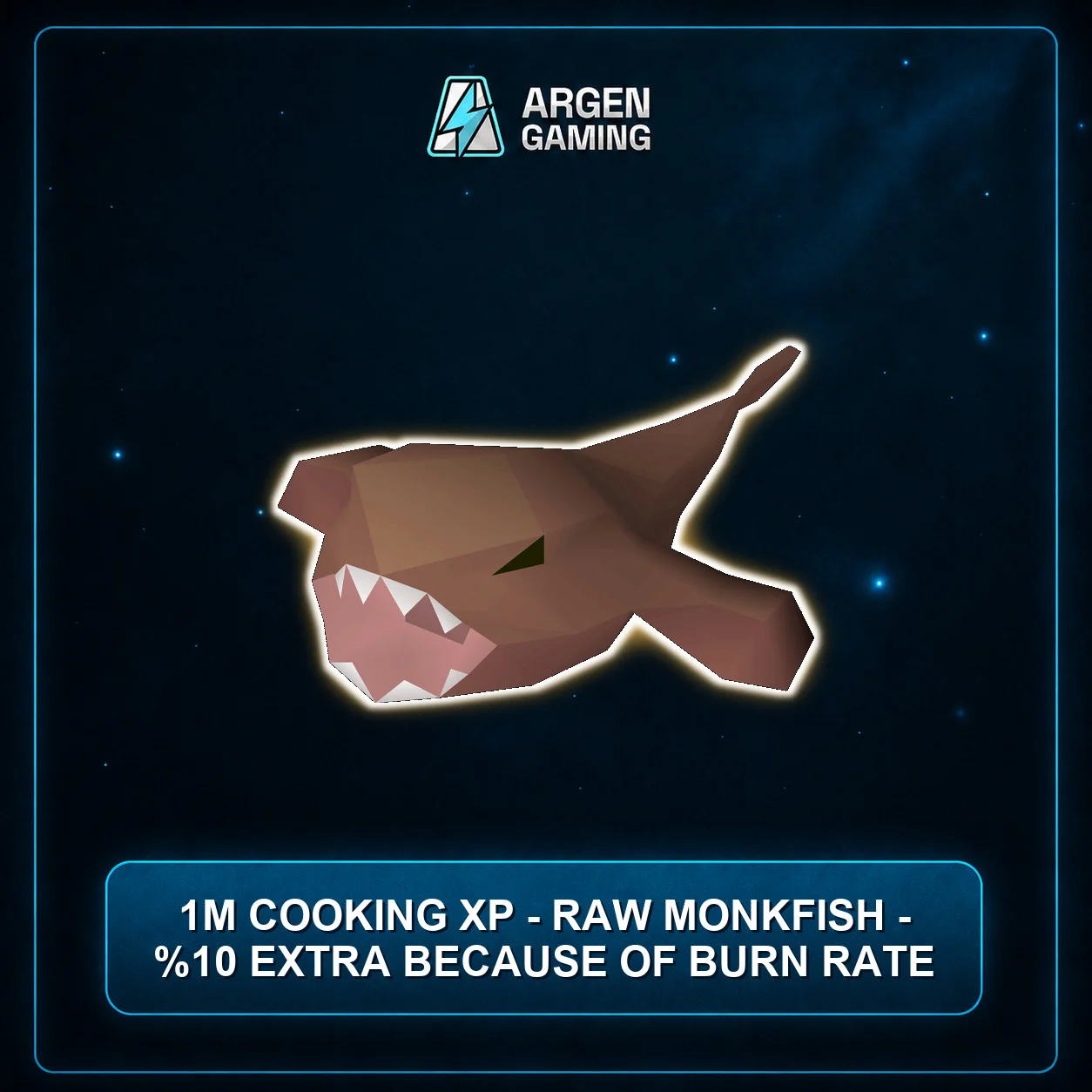 1M Cooking XP - Raw Monkfish - %10 extra because of burn rate