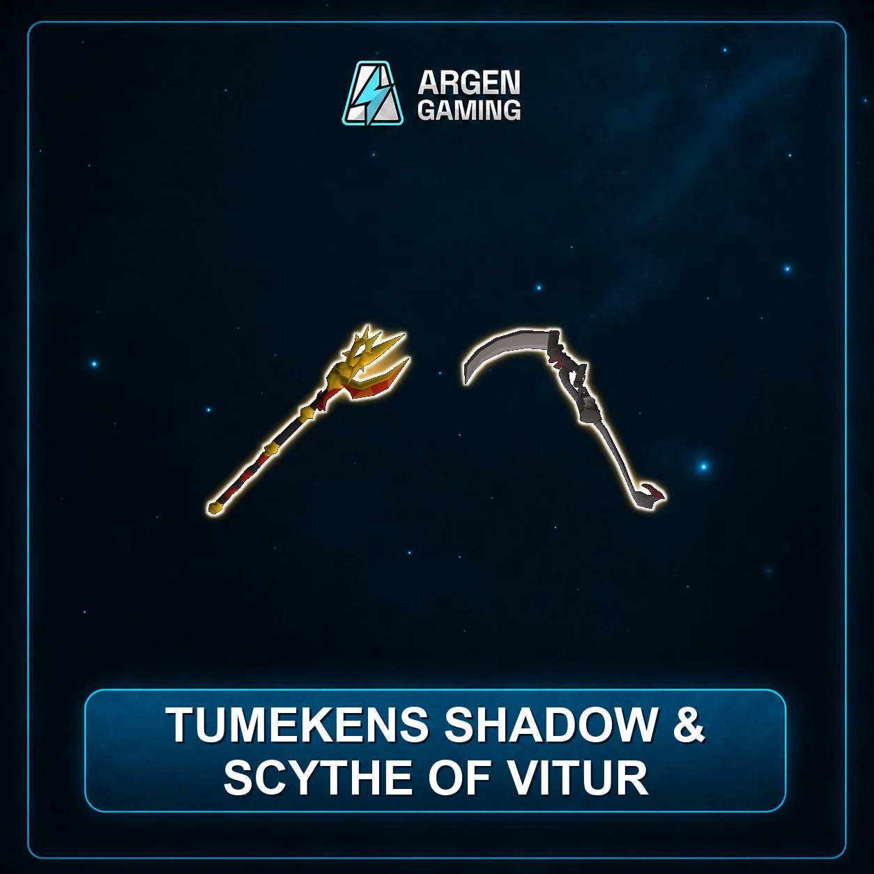 Tumekens shadow & Scythe of vitur