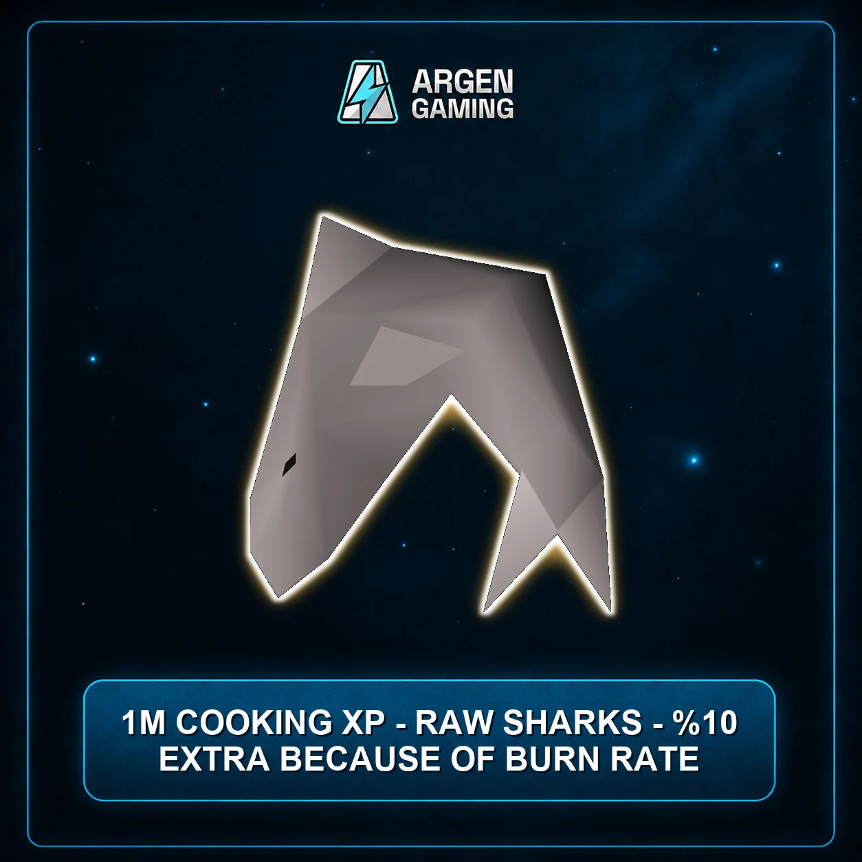 1M Cooking XP - Raw Sharks - %10 extra because of burn rate